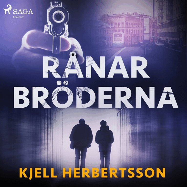Kjell Herbertsson - Rånarbröderna, Ljudbok