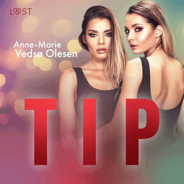 Anne-Marie Vedsø Olesen - Tip – eroottinen novelli, Ljudbok