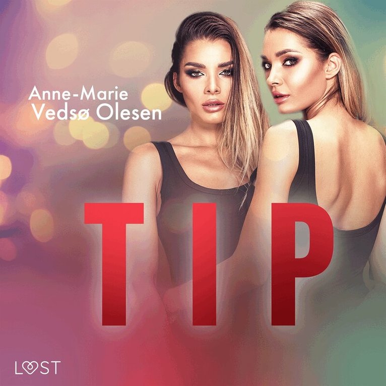 Anne-Marie Vedsø Olesen - Tip - erotisk novell, Ljudbok