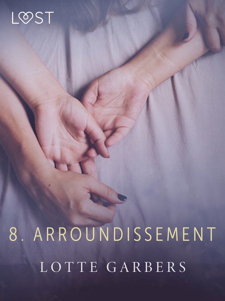 Lotte Garbers - 8. arroundissement – eroottinen novelli, E-bok