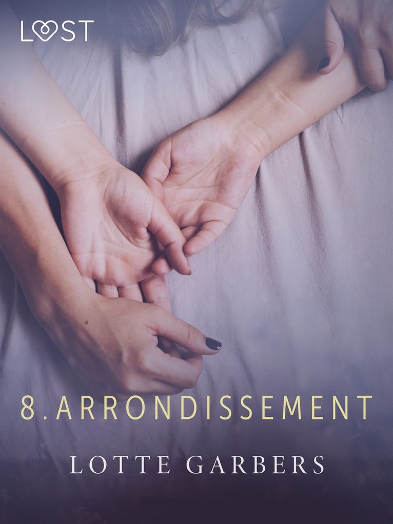 Lotte Garbers - 8. arrondissement - erotic short story, E-bok