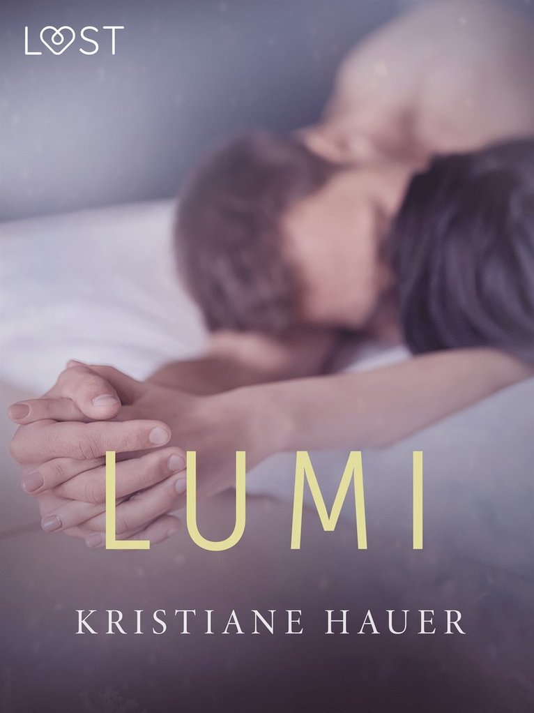 Kristiane Hauer - Lumi – eroottinen novelli, E-bok. Tillgänglighet: Lägg i varukorg
