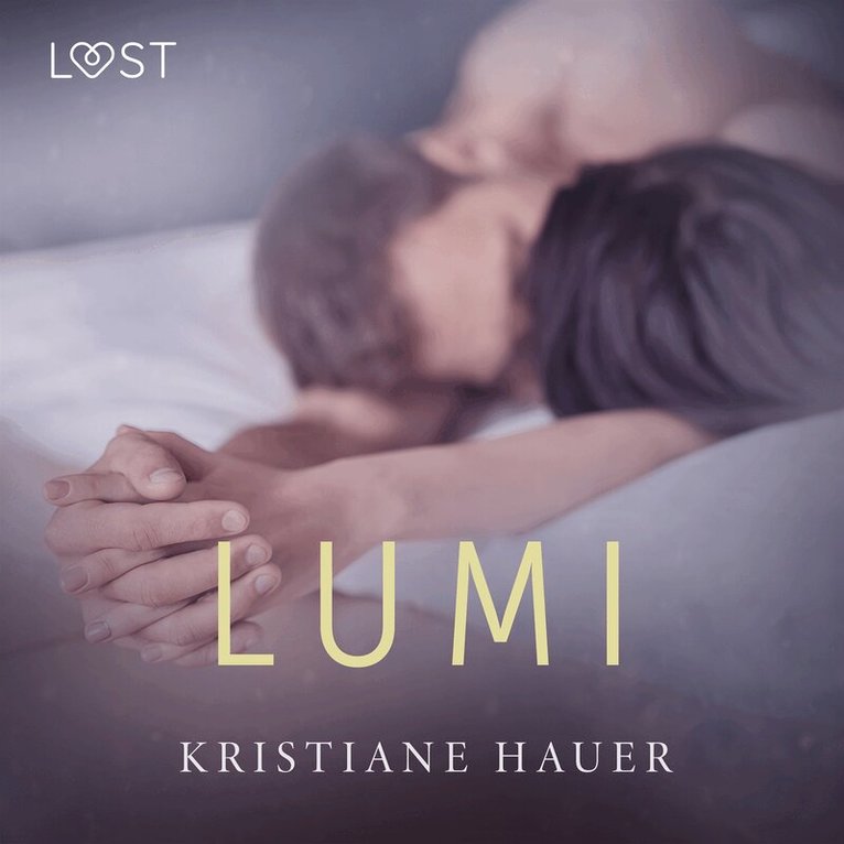 Kristiane Hauer - Lumi – eroottinen novelli, Ljudbok. Tillgänglighet: Lägg i varukorg