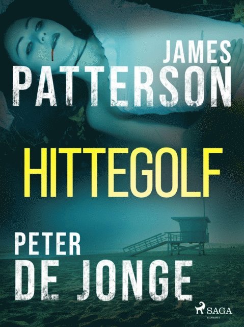 Peter De Jonge, James Patterson - Hittegolf, E-bok
