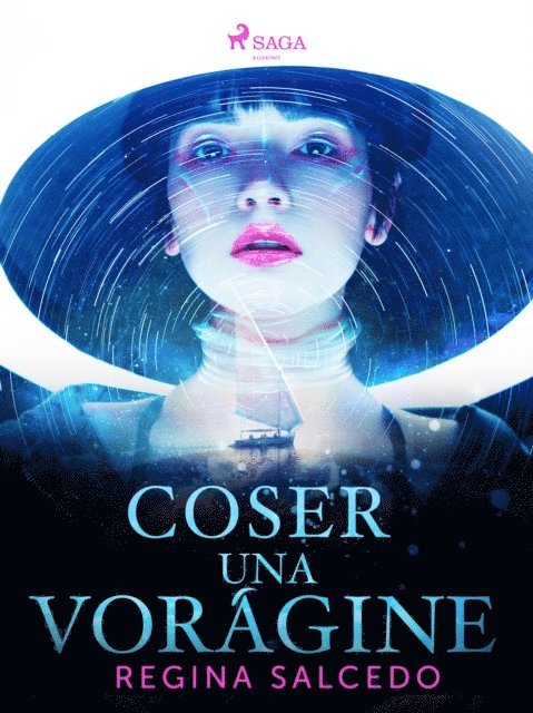 Regina Salcedo - Coser una vorágine, E-bok