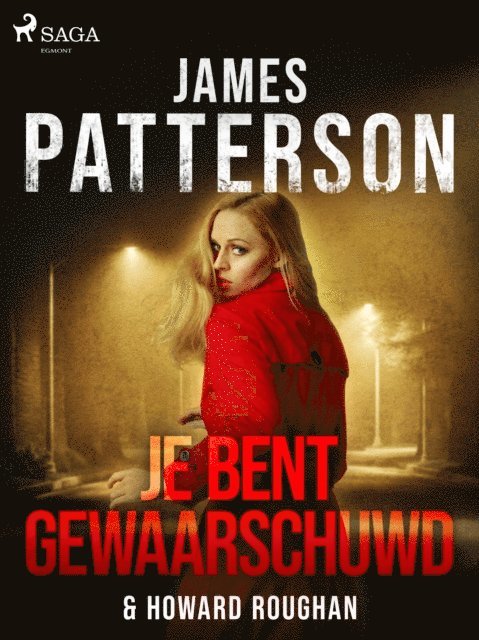 Howard Roughan, James Patterson - Je bent gewaarschuwd, E-bok