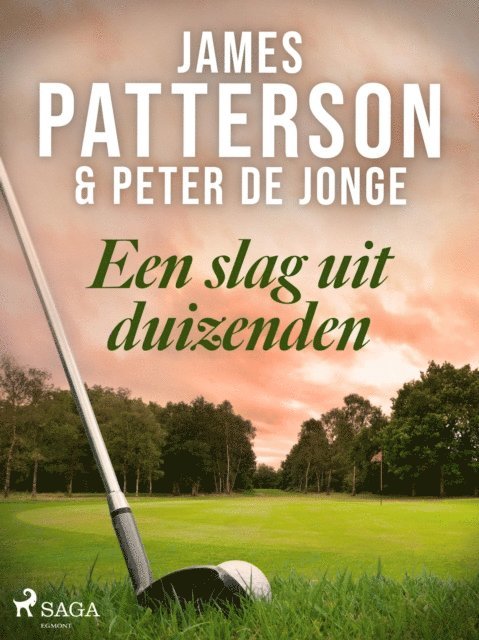 Peter De Jonge, James Patterson - Een slag uit duizenden, E-bok
