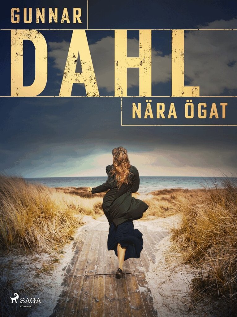 Gunnar Dahl - Nära ögat, E-bok