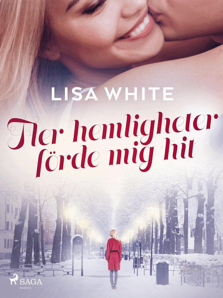 Lisa White - Fler hemligheter förde mig hit, E-bok