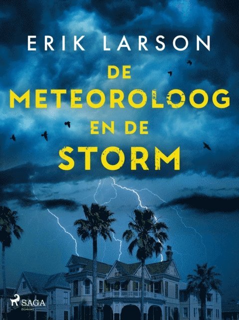 Erik Larson - De meteoroloog en de storm, E-bok