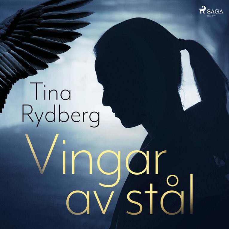 Tina Rydberg - Vingar av stål, Ljudbok