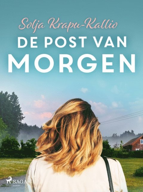 Solja Krapu-Kallio - De post van morgen, E-bok