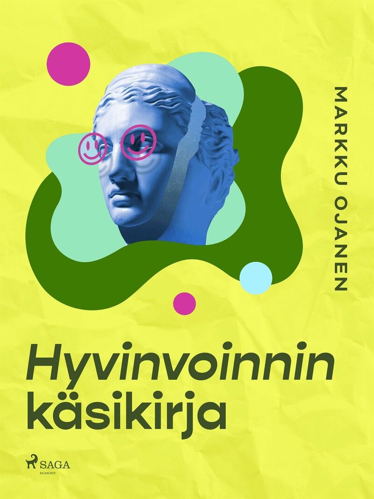 Markku Ojanen - Hyvinvoinnin käsikirja, E-bok