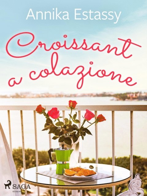 Annika Estassy Loven - Croissant a colazione, E-bok