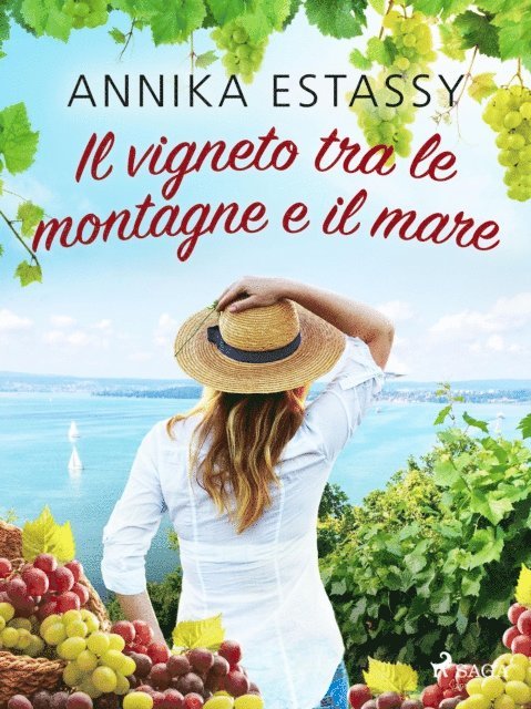 Annika Estassy Loven - Il vigneto tra le montagne e il mare, E-bok