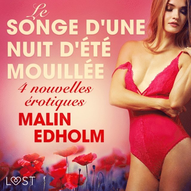 Edholm - Le Songe d'une nuit d'été mouillée - 4 nouvelles érotiques, Ljudbok