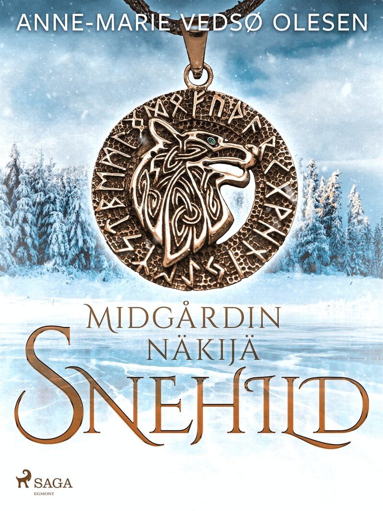 Anne-Marie Vedsø Olesen - Snehild – Midgårdin näkijä, E-bok