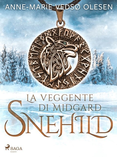 Anne-Marie Vedso Olesen - Snehild. La veggente di Midgard, E-bok