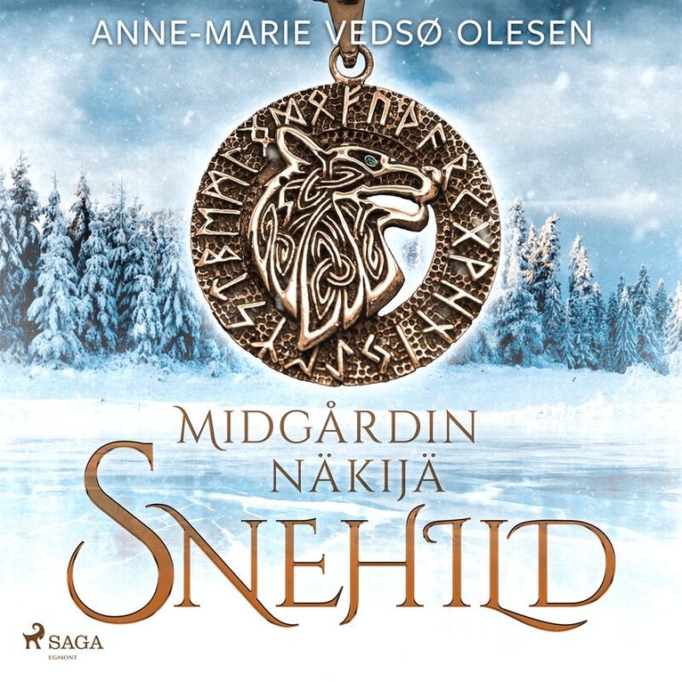 Anne-Marie Vedsø Olesen - Snehild – Midgårdin näkijä, Ljudbok