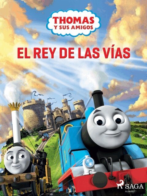 Mattel - Thomas y sus amigos – El rey de las vías, E-bok