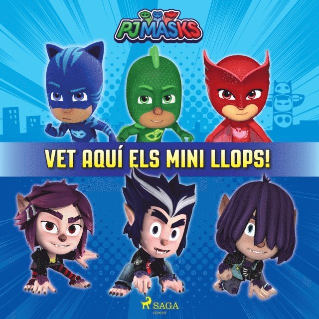 eOne - PJ Masks - Vet aquí els Mini Llops!, Ljudbok