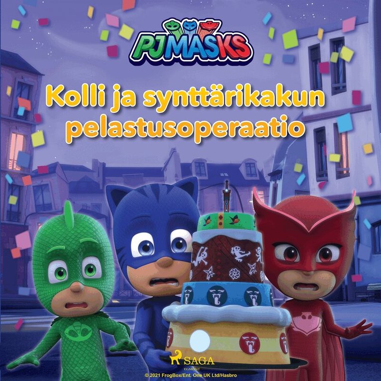eOne - Pyjamasankarit - Kolli ja synttärikakun pelastusoperaatio, Ljudbok