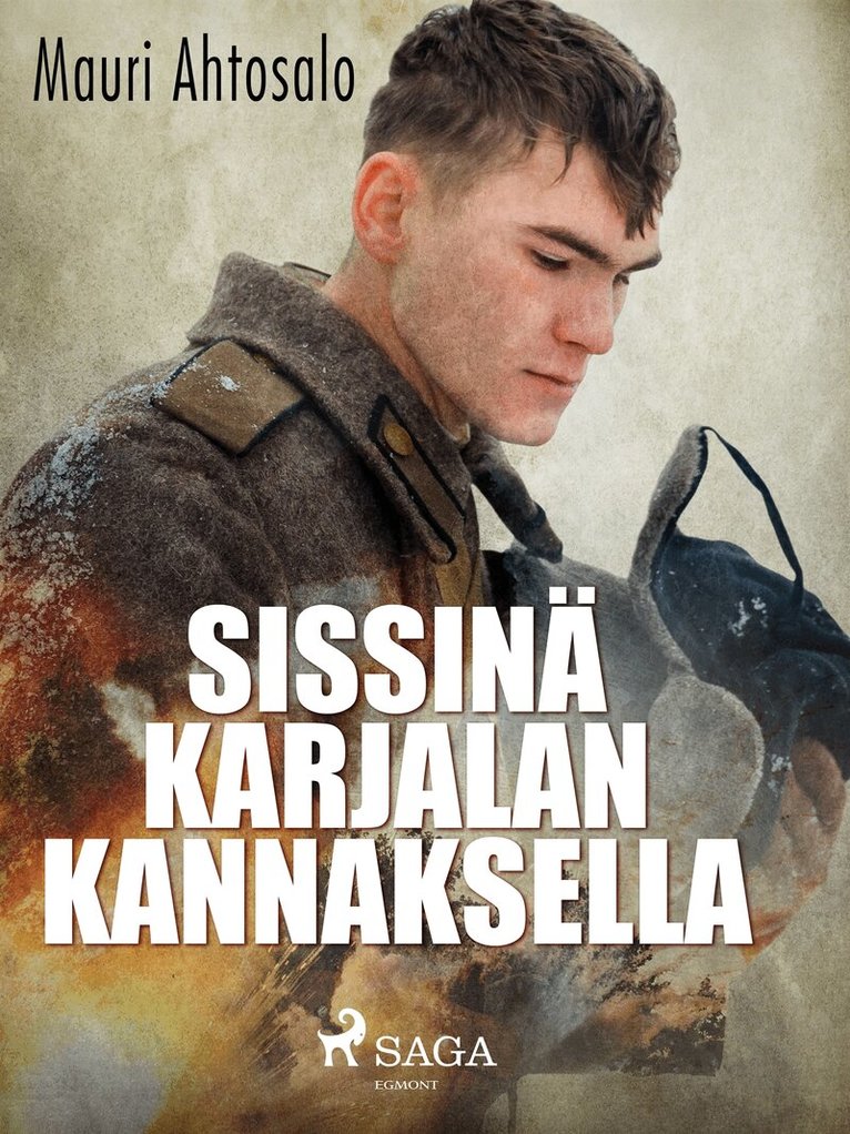 Mauri Ahtosalo - Sissinä Karjalan kannaksella, E-bok