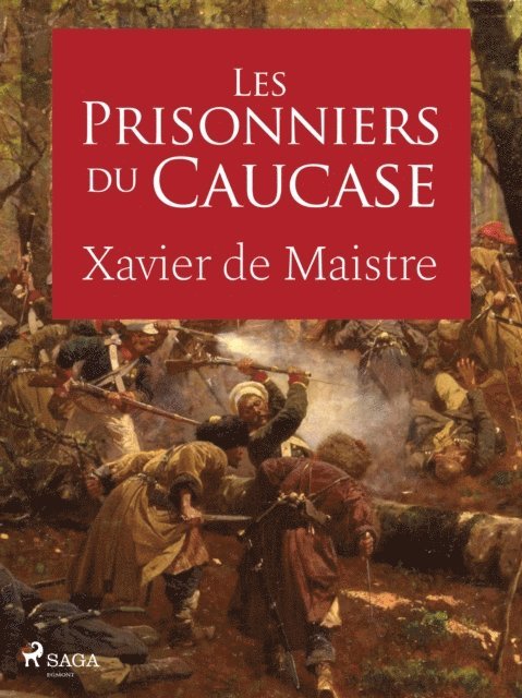 Xavier de Maistre - Les Prisonniers du Caucase, E-bok