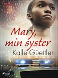 Mary, min syster