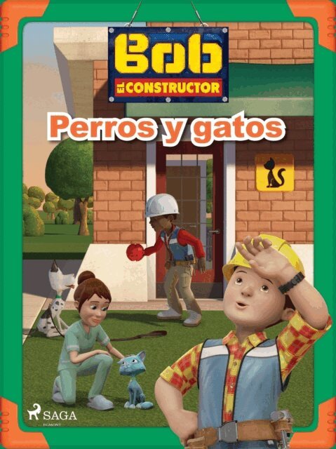 Mattel - Bob el Constructor – Perros y gatos, E-bok