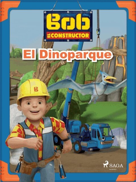Mattel - Bob el Constructor – El Dinoparque, E-bok