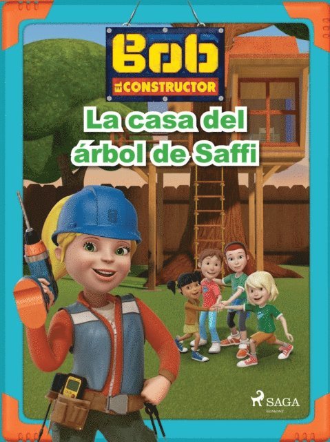 Mattel - Bob y sus amigos - La casa del árbol de Saffi, E-bok
