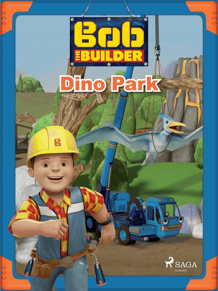 Mattel - Bob the Builder: Dino Park, E-bok