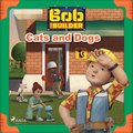 Bob the Builder: Cats and Dogs