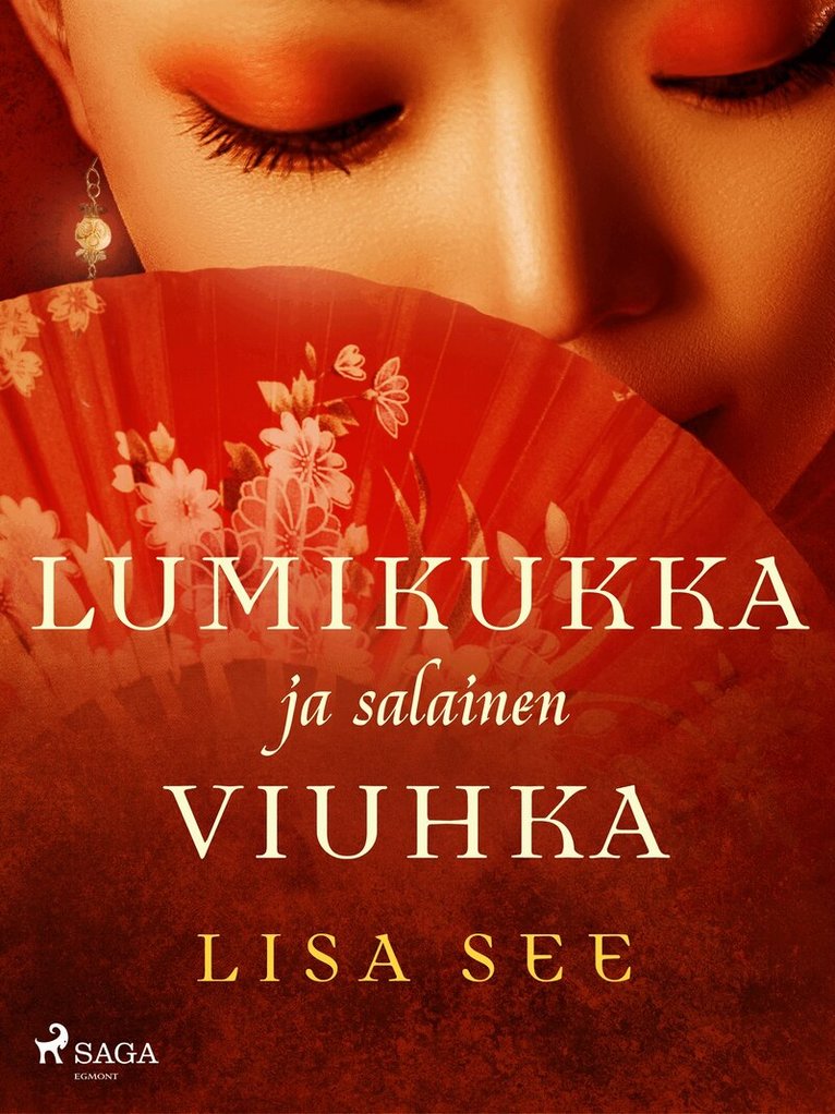 Lisa See - Lumikukka ja salainen viuhka, E-bok