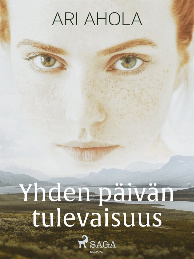 Ari Ahola - Yhden päivän tulevaisuus, E-bok