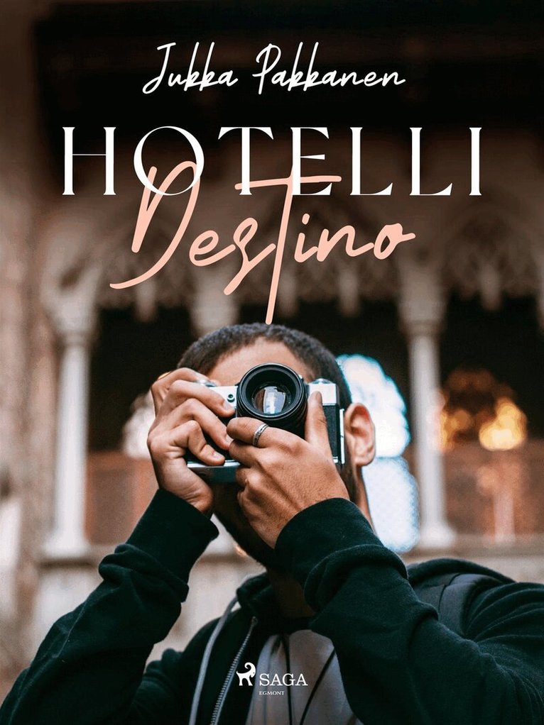 Jukka Pakkanen - Hotelli Destino, E-bok