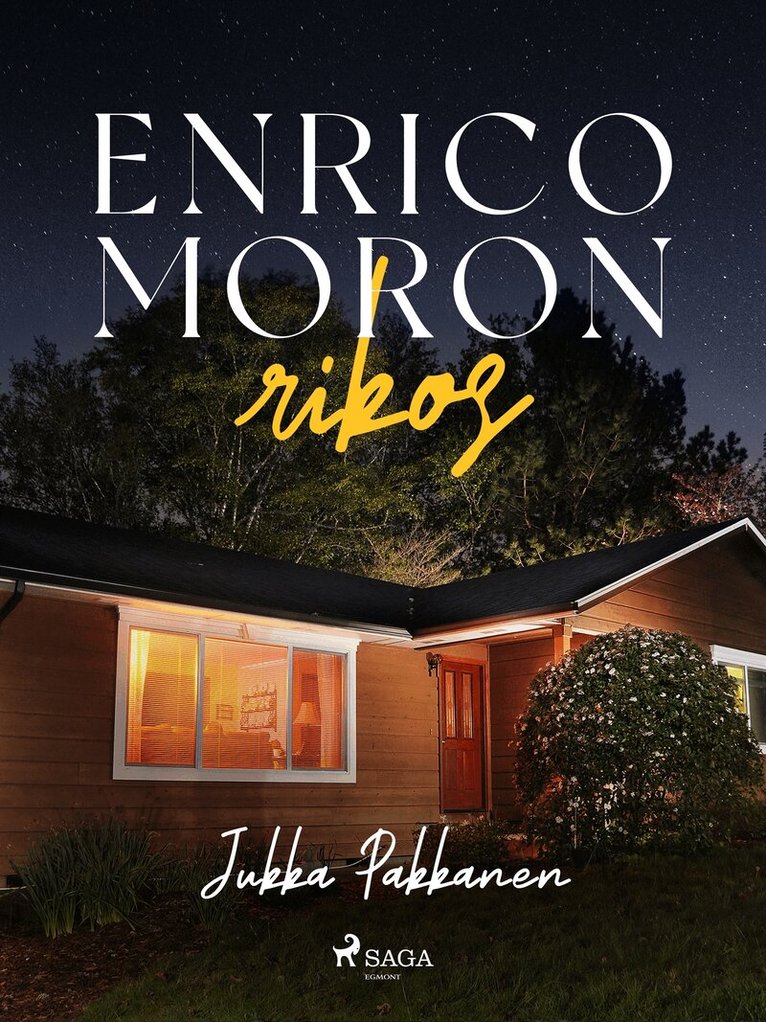 Jukka Pakkanen - Enrico Moron rikos, E-bok