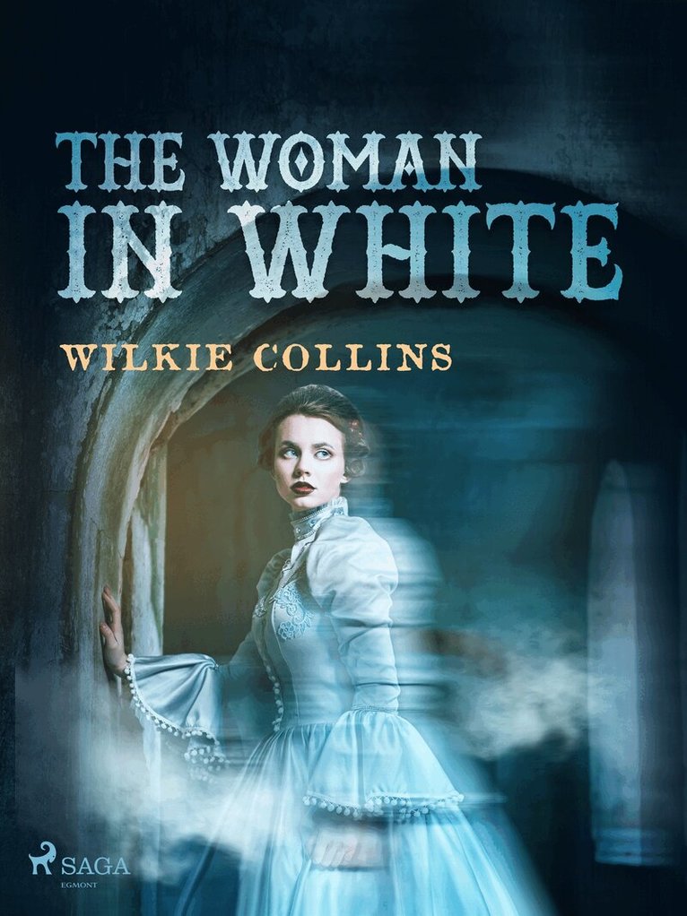 Wilkie Collins - The Woman in White, E-bok