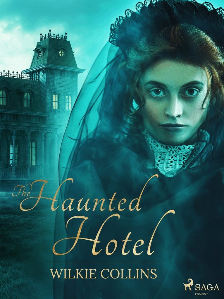 Wilkie Collins - The Haunted Hotel, E-bok