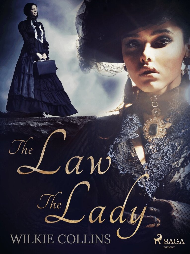 Wilkie Collins - The Law and the Lady, E-bok