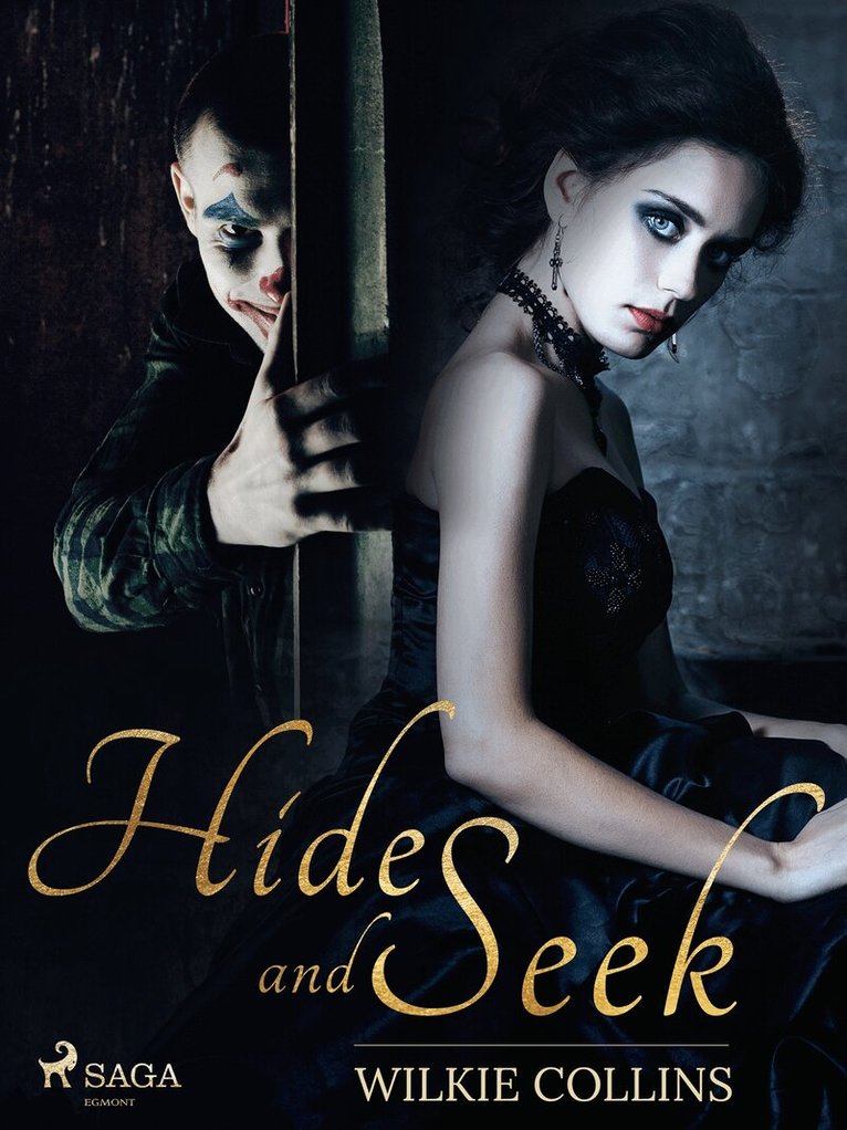 Wilkie Collins - Hide and Seek, E-bok