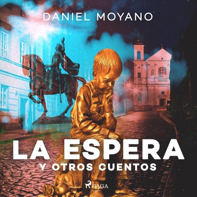 Moyano - La espera y otros cuentos, Ljudbok