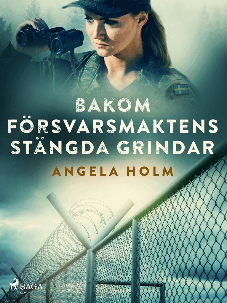Angela Holm - Bakom försvarsmaktens stängda grindar, E-bok