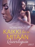Queerlequin: Kaikki tai ei mit��n