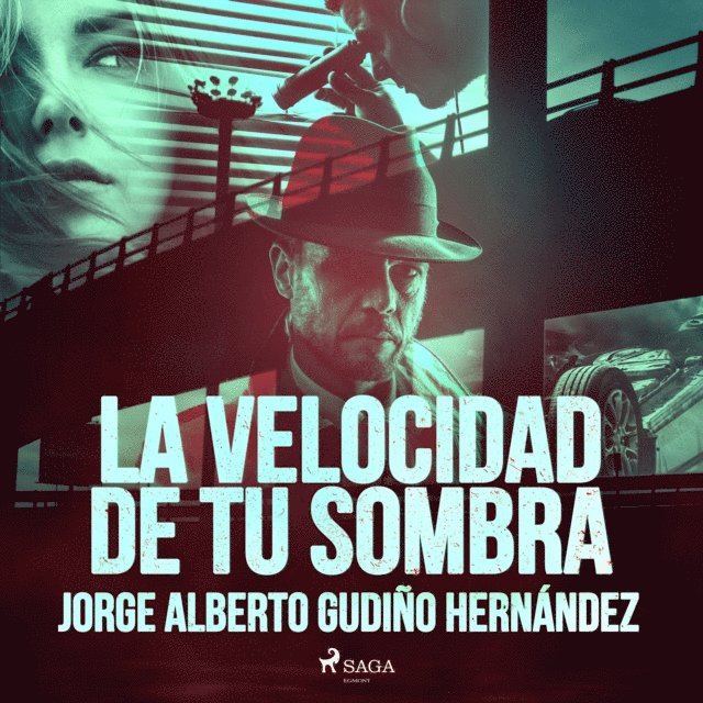 Hernandez - La velocidad de tu sombra, Ljudbok