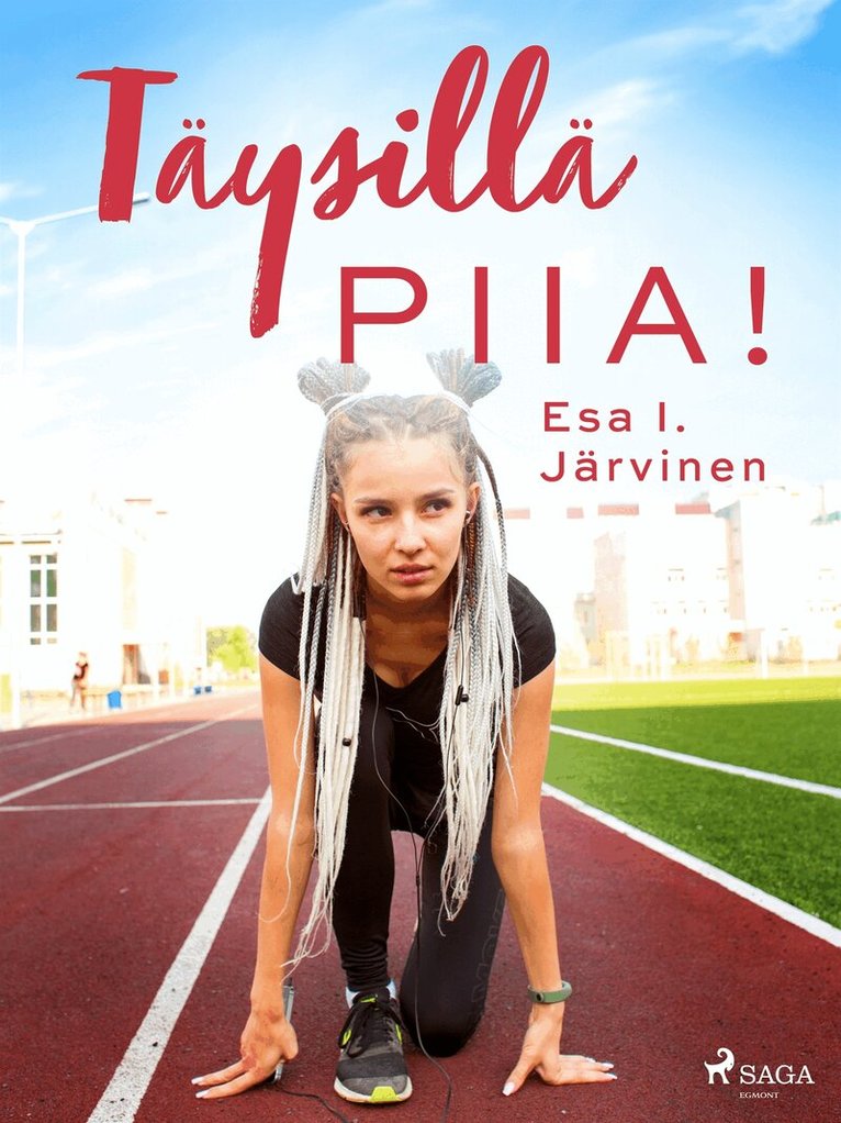 Esa I. Järvinen - Täysillä Piia!, E-bok
