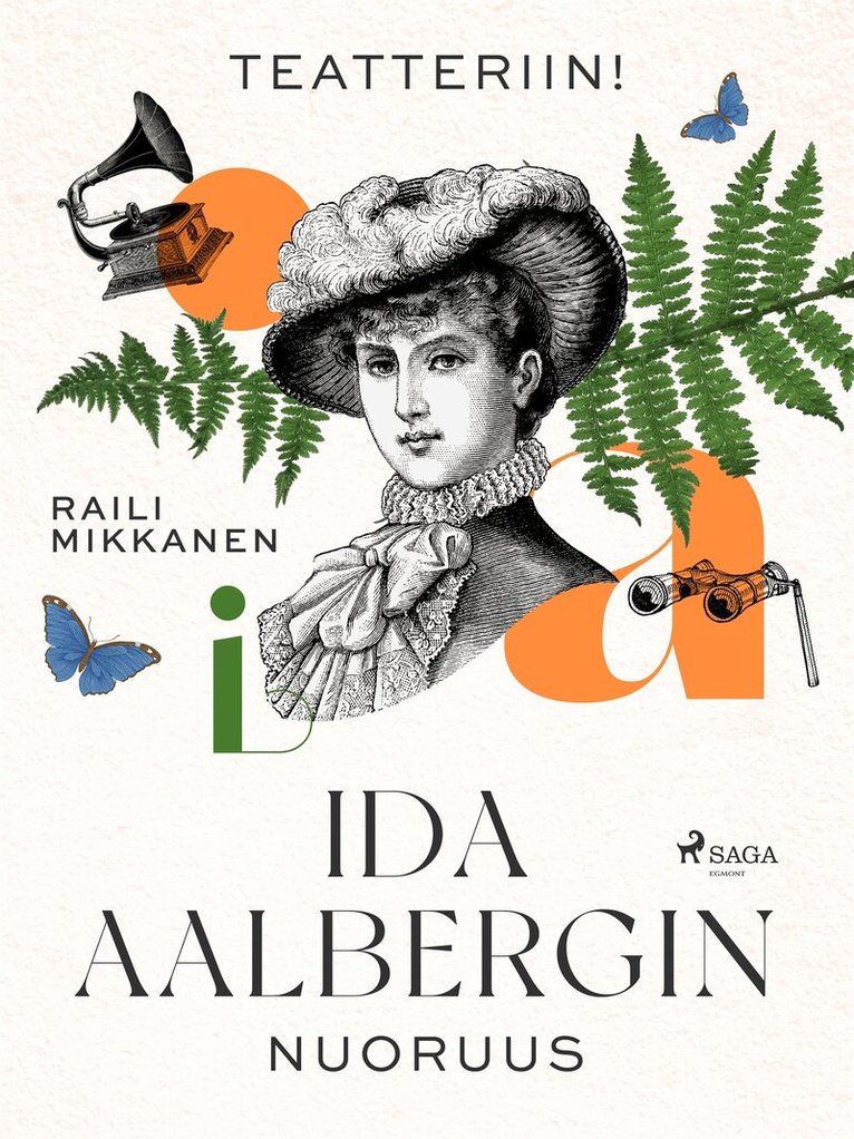 Raili Mikkanen - Teatteriin! Ida Aalbergin nuoruus, E-bok