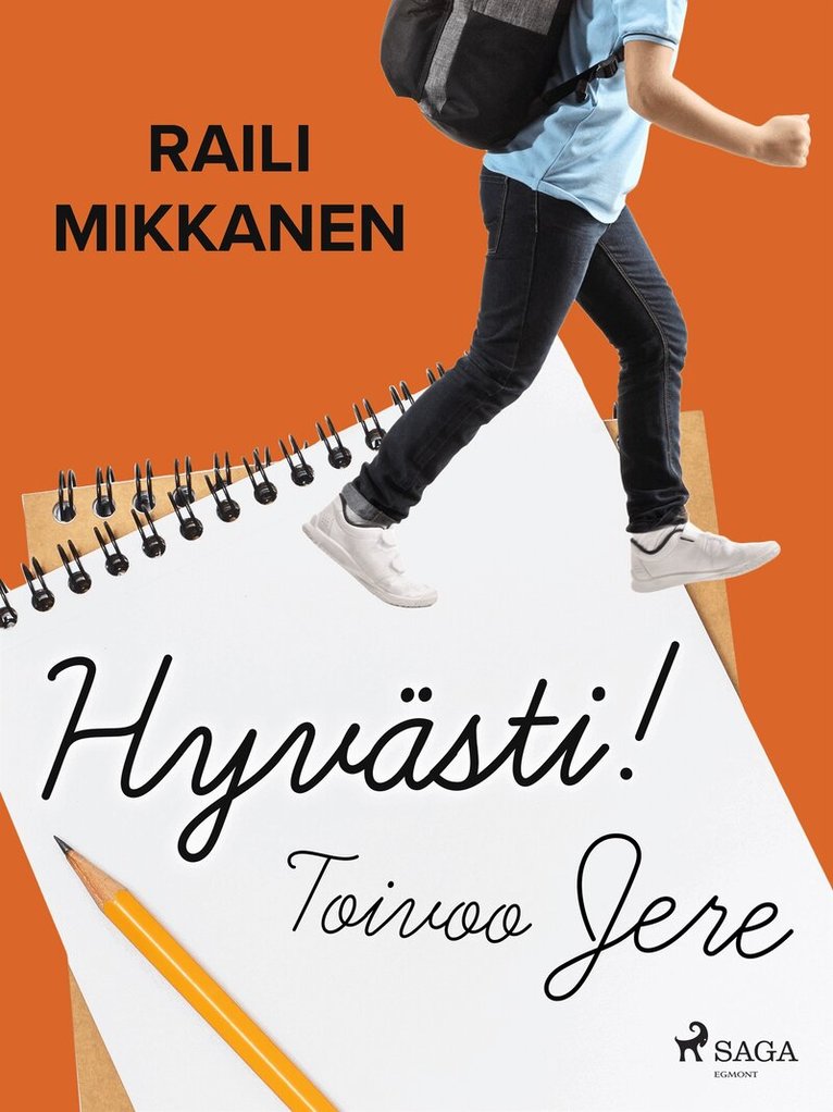 Raili Mikkanen - Hyvästi! Toivoo Jere, E-bok