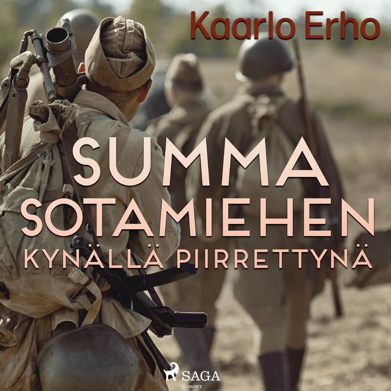 Kaarlo Erho - Summa sotamiehen kynällä piirrettynä, Ljudbok